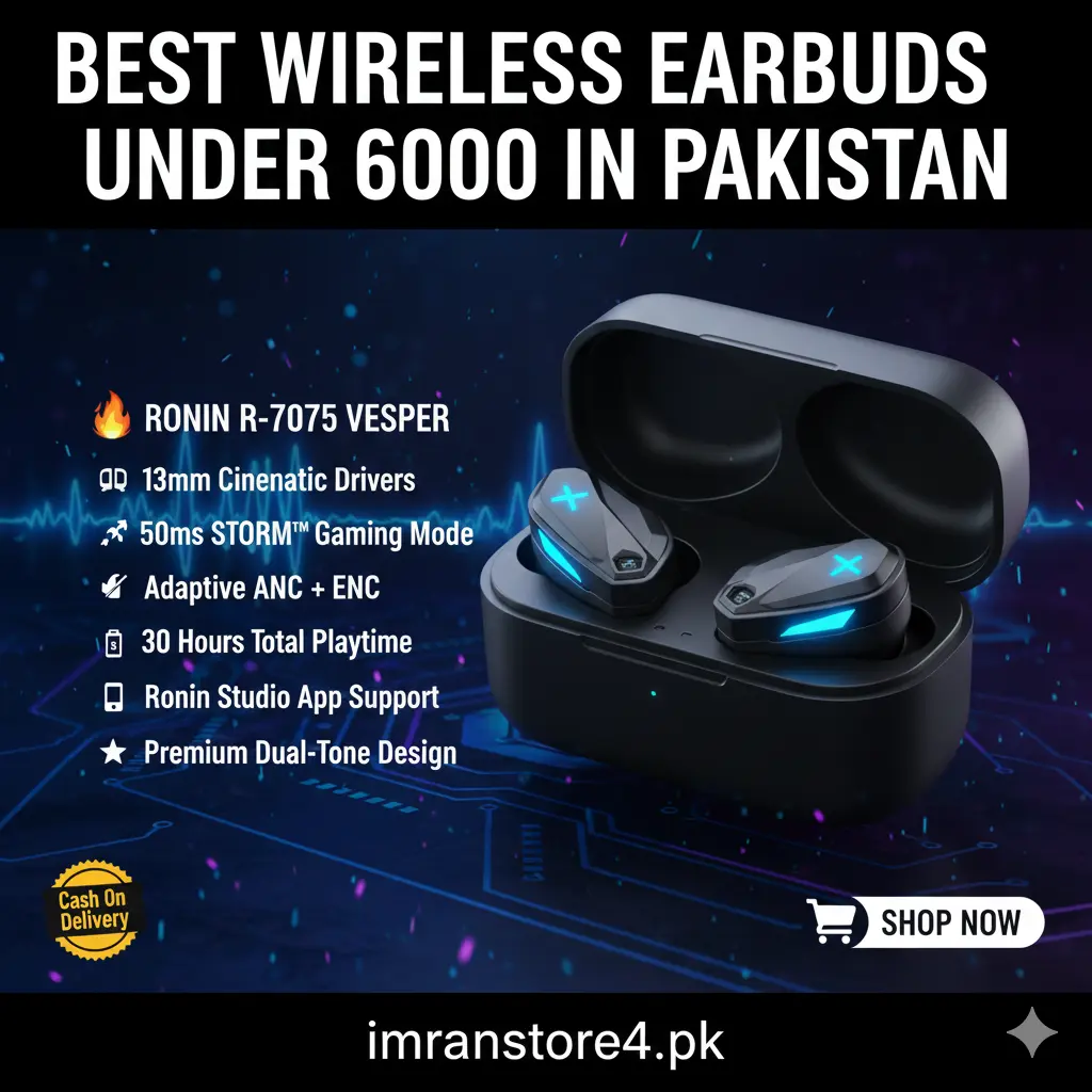 Best Wireless earbuds under 6000 in Pakistan